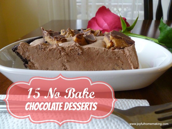 , 15 No Bake Chocolate Desserts, Joyful Homemaking