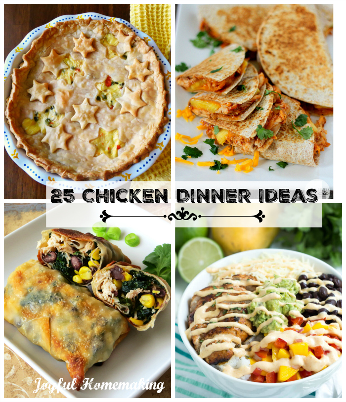 chicken dinner ideas, 25 Chicken Dinner Ideas, Joyful Homemaking
