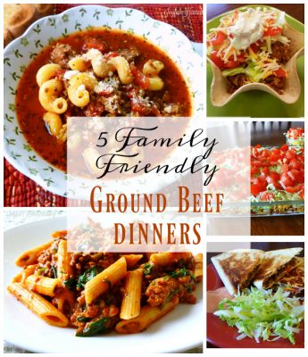 5 Family Friendly Ground Beef Dinners