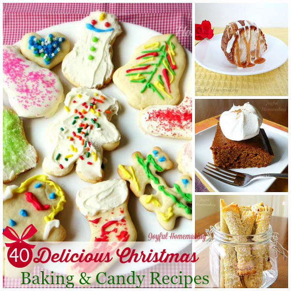 40 Delicious Christmas Baking and Candy Recipes, 40 Delicious Christmas Baking and Candy Recipes, Joyful Homemaking
