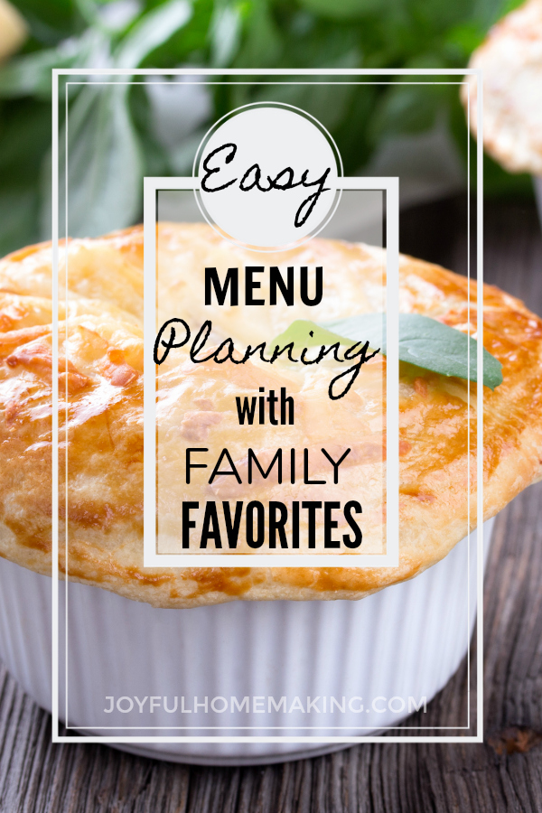 Easy Menu Planning, Easy Menu Planning: Family Favorites, Joyful Homemaking