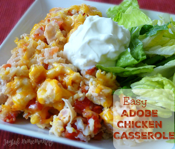 chicken casserole, Super Easy Adobe Chicken Casserole, Joyful Homemaking