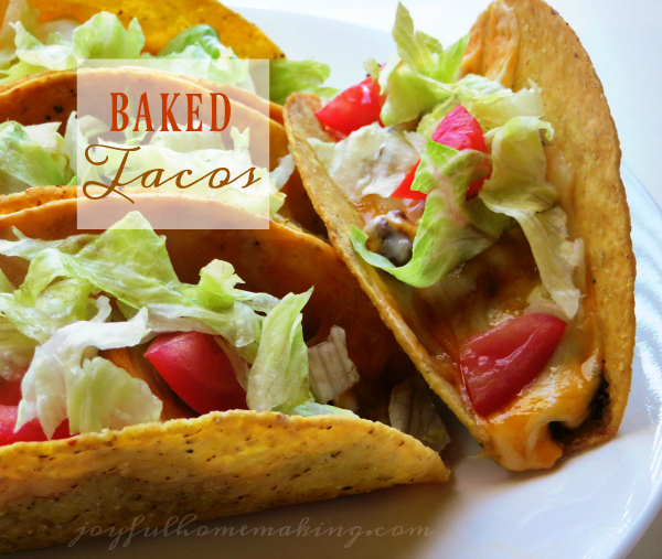 Baked Tacos, Crowd-Pleasing Baked Tacos, Joyful Homemaking