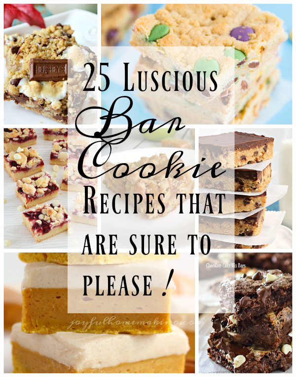 bar cookie recipes, 25 Luscious Bar Cookie Recipes, Joyful Homemaking