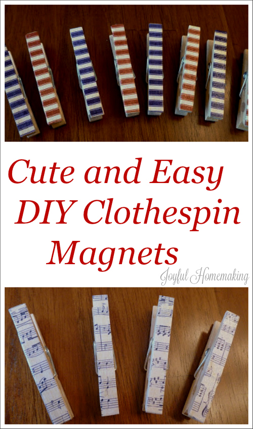 Clothespin Magnets, Clothespin Magnets, Joyful Homemaking