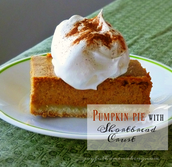 pumpkin pie, Pumpkin &quot;Pie&quot; with a Shortbread Crust, Joyful Homemaking