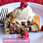 Raspberry Pie Cake, Raspberry Pie Cake, Joyful Homemaking