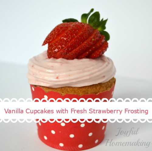 fresh strawberry frosting, Vanilla Cupcakes with Fresh Strawberry Frosting, Joyful Homemaking
