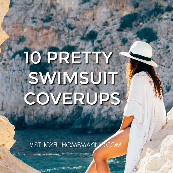 swim cover up, 10 Feminine Swimsuit Cover Ups, Joyful Homemaking