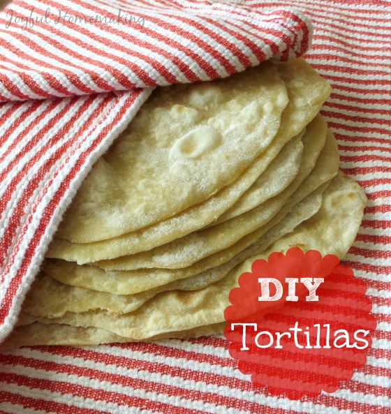 homemade tortillas, Homemade Tortillas, Joyful Homemaking